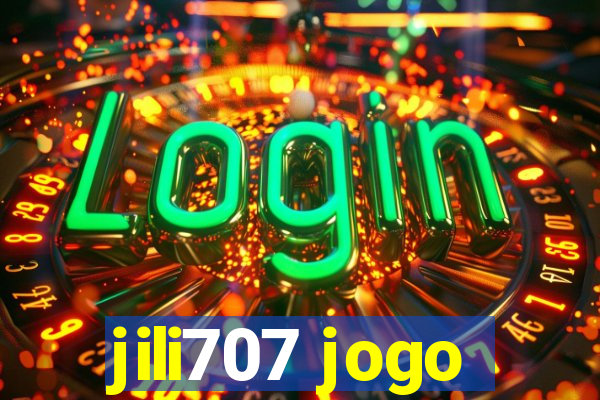 jili707 jogo